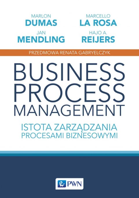 Business Process Management. Istota zarządzania procesami biznesowymi. Studia z zarządzania