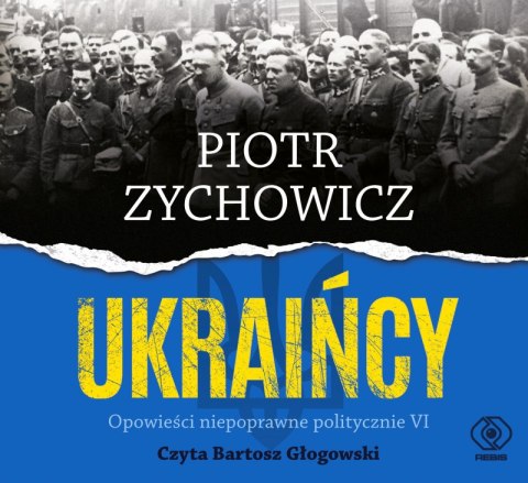 CD MP3 Ukraińcy. Opowieści niepoprawne politycznie