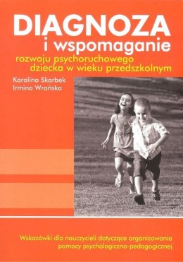 Diagnoza i wspomaganie rozwoju psychoruchowego dziecka w wieku przedszkolnym wyd. 5