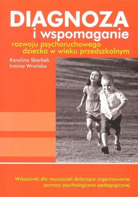 Diagnoza i wspomaganie rozwoju psychoruchowego dziecka w wieku przedszkolnym wyd. 5