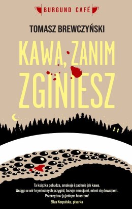 Kawa zanim zginiesz