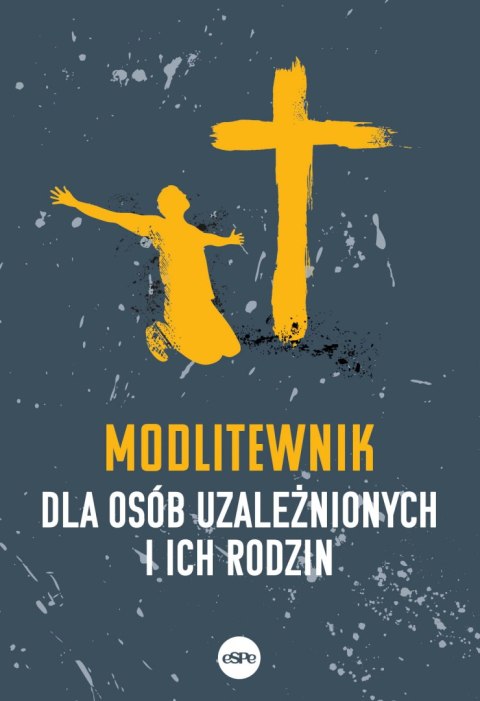 Modlitewnik dla osób uzależnionych i ich rodzin wyd. 2