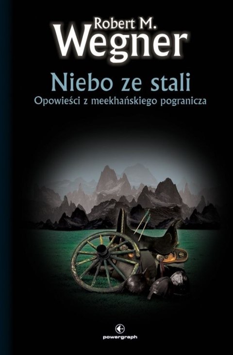 Niebo ze stali. Opowieści z meekhańskiego pogranicza. Tom 3