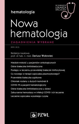 Nowa Hematologia. Zagadnienia wybrane. W gabinecie lekarza specjalisty. Hematologia