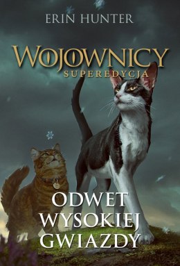 Odwet Wysokiej Gwiazdy. Wojownicy. Superedycja. Tom 4