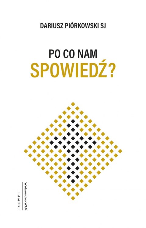 Po co nam spowiedź?