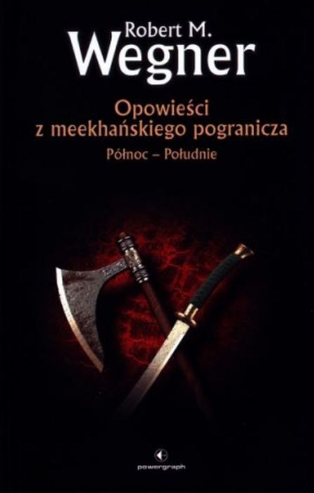 Północ - Południe. Opowieści z meekhańskiego pogranicza. Tom 1