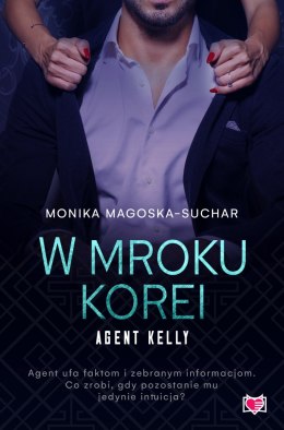 W mroku Korei. Agent Kelly. Tom 3