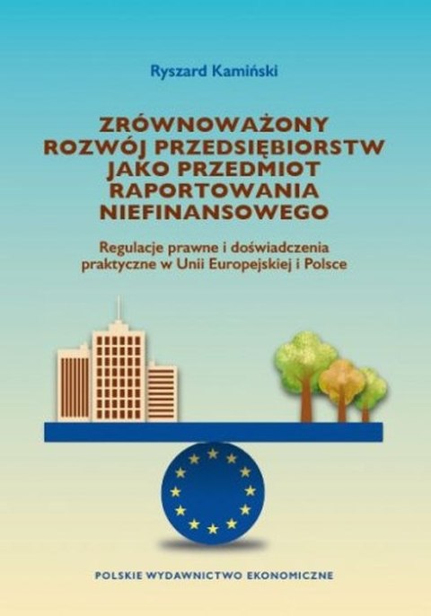 Zrównoważony rozwój przedsiębiorstw jako przedmiot raportowania niefinansowego