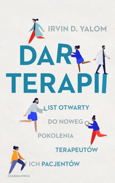 Dar terapii. List otwarty do nowego pokolenia terapeutów i ich pacjentów