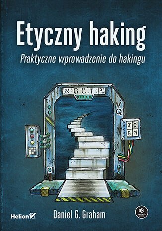 Etyczny haking. Praktyczne wprowadzenie do hakingu