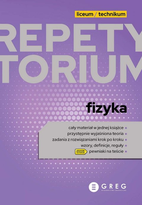 Fizyka. Repetytorium liceum/technikum