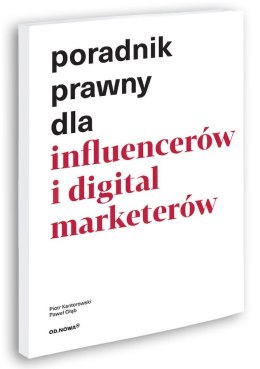 Poradnik prawny dla influencerów i digital marketerów