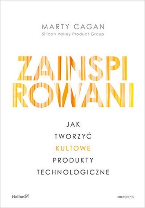 Zainspirowani. Jak tworzyć kultowe produkty technologiczne