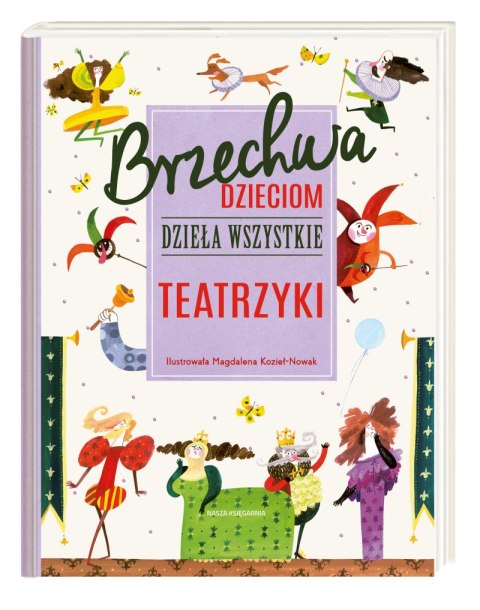 Brzechwa dzieciom dzieła wszystkie teatrzyki