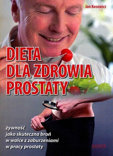 Dieta dla zdrowia prostaty