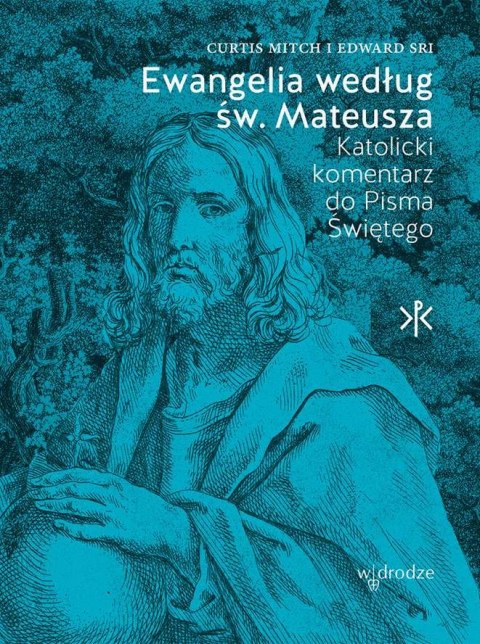 Ewangelia według św. Mateusza. Katolicki Komentarz do Pisma Świętego