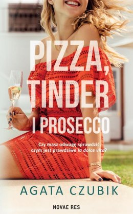 Pizza, Tinder i prosecco