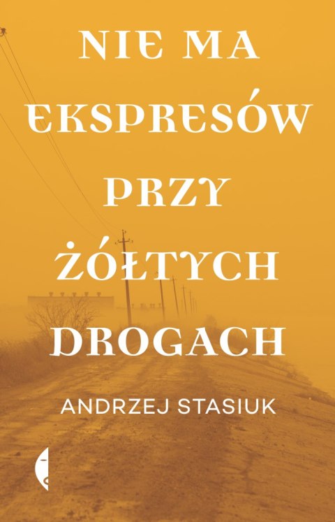 Nie ma ekspresów przy żółtych drogach wyd. 2022