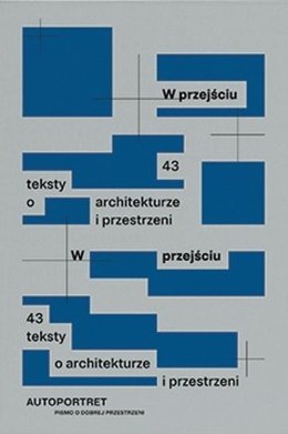 W przejściu. 43 teksty o architekturze i przestrzeni