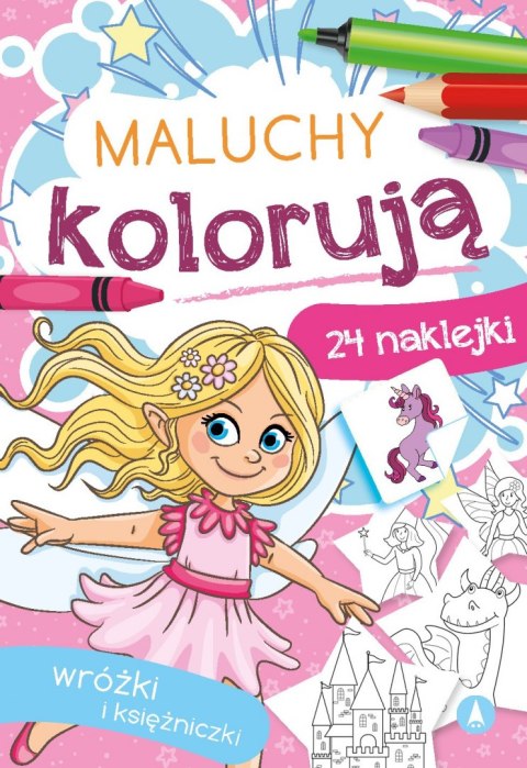 Wróżki i księżniczki. Maluchy kolorują