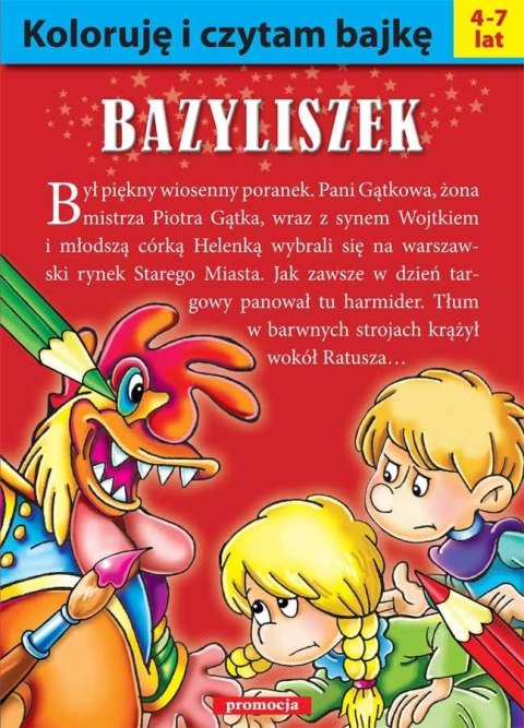 Bazyliszek. Koloruję i czytam bajkę