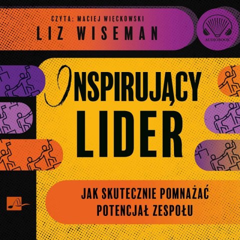 CD MP3 Inspirujący lider. Jak skutecznie pomnażać potencjał zespołu