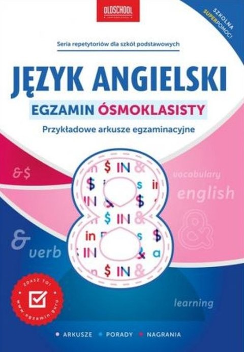 Język angielski. Egzamin ósmoklasisty. Przykładowe arkusze egzaminacyjne