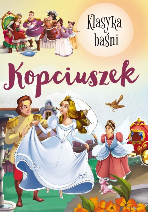 Kopciuszek. Klasyka baśni wyd. 2