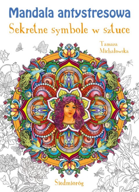 Mandala antystresowa. Sekretne symbole w sztuce