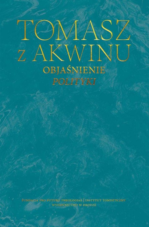 Objaśnienie Polityki. Dzieła wszystkie