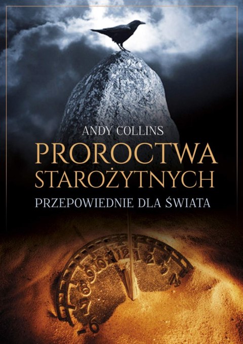 Proroctwa starożytnych. Przepowiednie dla świata wyd. 2