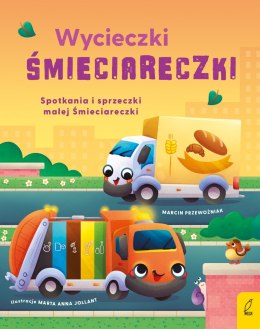 Spotkania i sprzeczki małej Śmieciareczki. Wycieczki Śmieciareczki. Tom 2