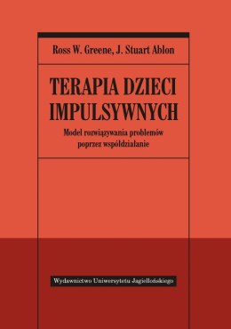 Terapia dzieci impulsywnych. Model rozwiązywania problemów poprzez współdziałanie