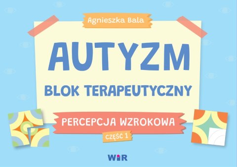 Autyzm blok terapeutyczny Percepcja wzrokowa część 1