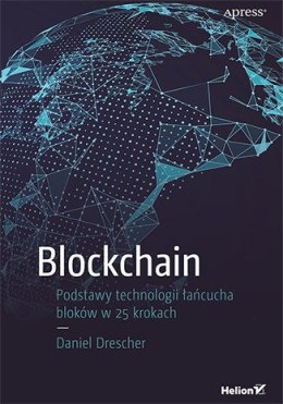 Blockchain. Podstawy technologii łańcucha bloków w 25 krokach