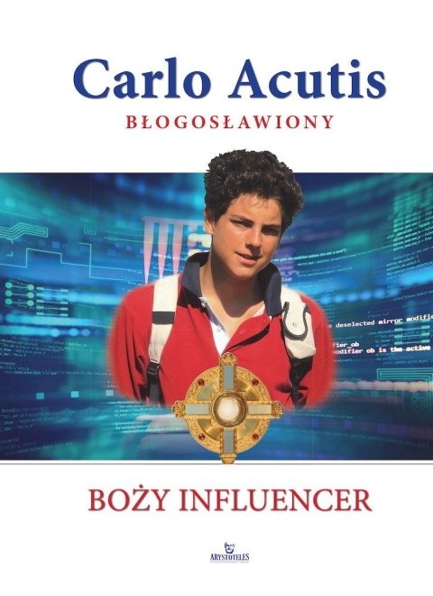 Carlo Acutis błogosławiony. Boży influencer