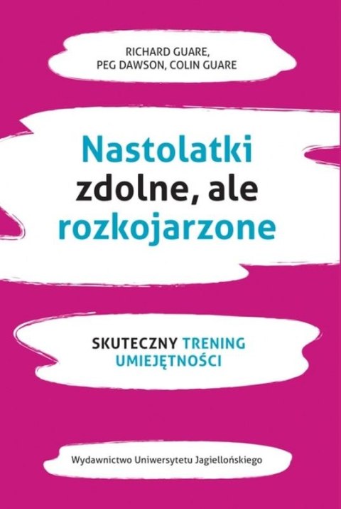 Nastolatki zdolne ale rozkojarzone. Skuteczny trening umiejętności