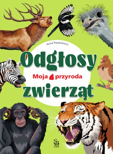 Odgłosy zwierząt. Moja przyroda