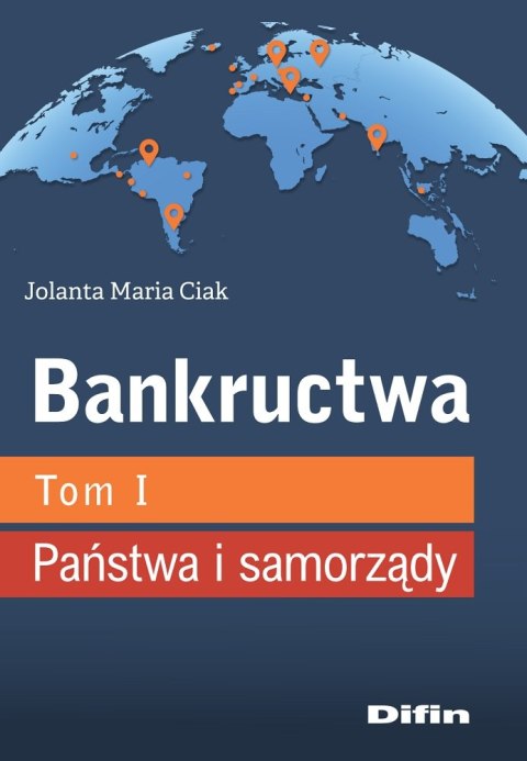 Bankructwa. Tom 1. Państwa i samorządy