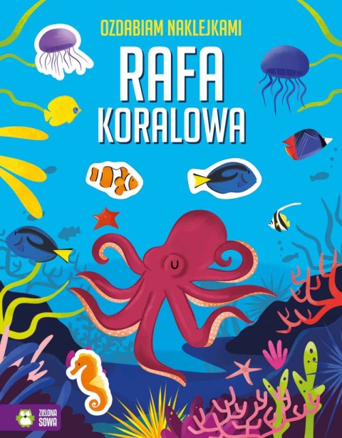 Rafa koralowa. Ozdabiam naklejkami