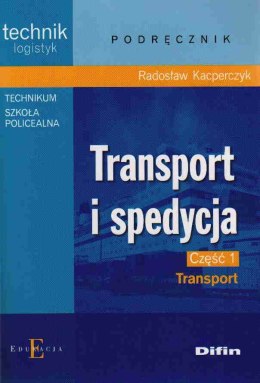 Transport i spedycja część 1 transport