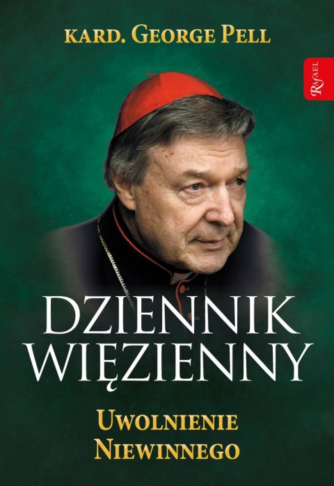 Uwolnienie Niewinnego. Dziennik Więzienny. Tom 3