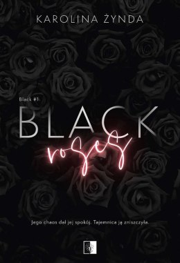 Black Roses. Black. Tom 1