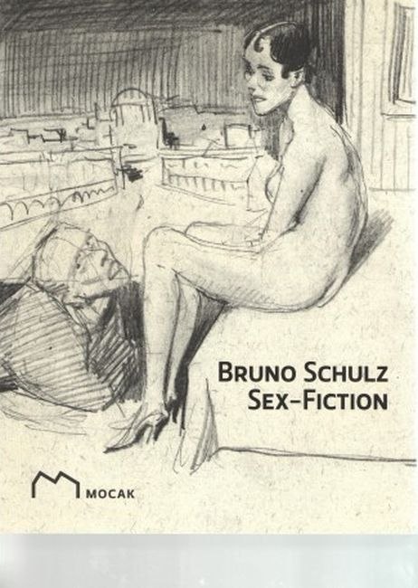 Bruno Schulz Sex - Fiction