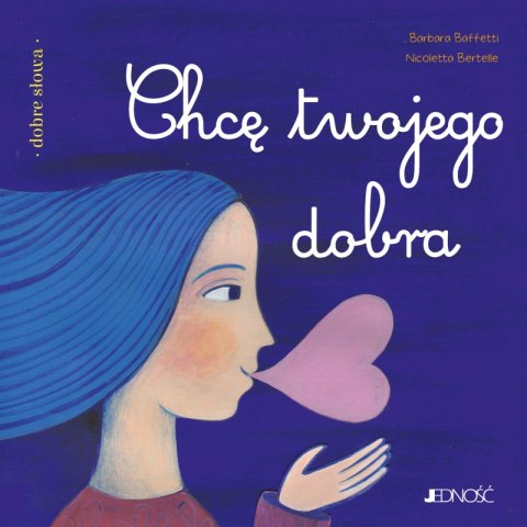 Chcę twojego dobra. Dobre słowa