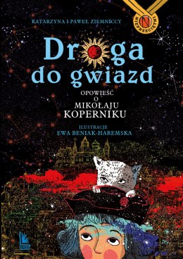 Droga do gwiazd. Opowieść o Mikołaju Koperniku wyd. 2023