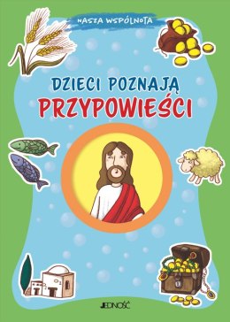 Dzieci poznają przypowieści. Nasza wspólnota