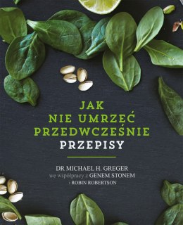 Jak nie umrzeć przedwcześnie. Przepisy