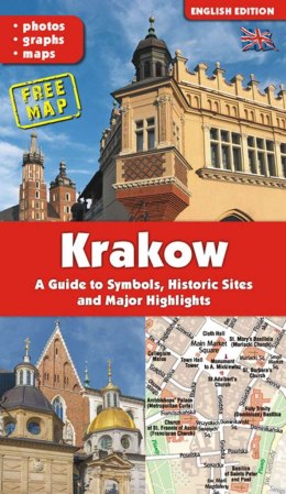 KRAKÓW. Przewodnik po symbolach, zabytkach i atrakcjach wer. angielska